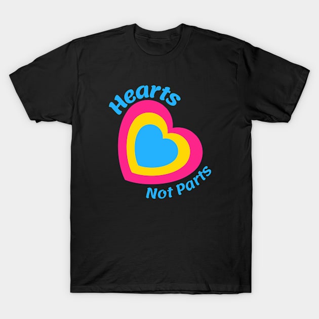 Pansexual Pride Pun, Hearts Not Parts T-Shirt by MzM2U